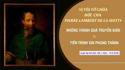 Vị Tôi Tớ Chúa, Đức cha Pierre Lambert de La Motte...