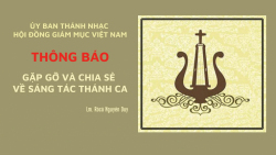 Ủy ban Thánh nhạc: Thông báo gặp gỡ và chia sẻ về sáng tác thánh ca