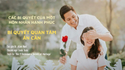 Bí quyết hôn nhân hạnh phúc 14: Bí quyết quan tâm ân cần