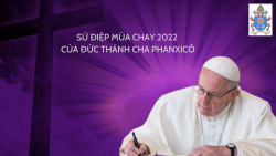 Sứ điệp Mùa Chay 2022 của Đức Thánh Cha