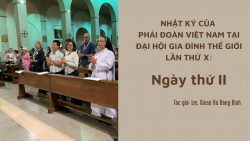 Nhật ký của Phái Đoàn VN tại Đại hội GĐ Thế Giới: Ngày thứ Hai