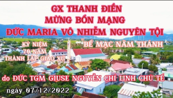 Thánh Lễ bế mạc Năm Thánh 70 năm thành lập Giáo xứ Thanh Điền