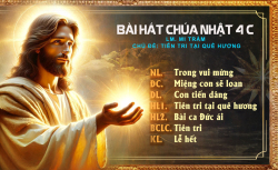 Bài hát Chúa Nhật 4C (đàn hát, 05 bài, đủ PDF) - Lm. Mi Trầm
