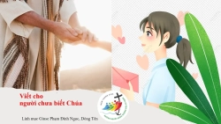 Viết cho người chưa biết Chúa - Lm. Giuse Phạm Đình Ngọc, SJ