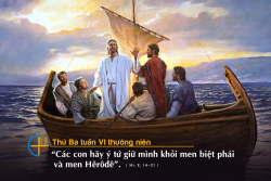 Suy niệm thứ Ba tuần 6 TN - Đề phòng men biệt phái - Lm. Mi Trầm