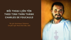 Đối thoại liên tôn theo tinh thần Thánh Charles de Foucauld