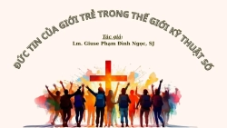 Đức tin của giới trẻ trong thế giới kỹ thuật