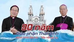 90 năm Giáo phận Thái Bình: Hành trình đức tin - Tiếp nối sứ vụ (1936 - 2026)