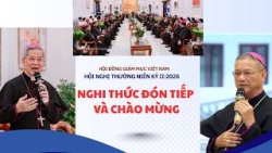 Video nghi thức đón tiếp, chào mừng và khai mạc Hội nghị thường niên kỳ II năm 2026 của Hội đồng Giám mục Việt Nam