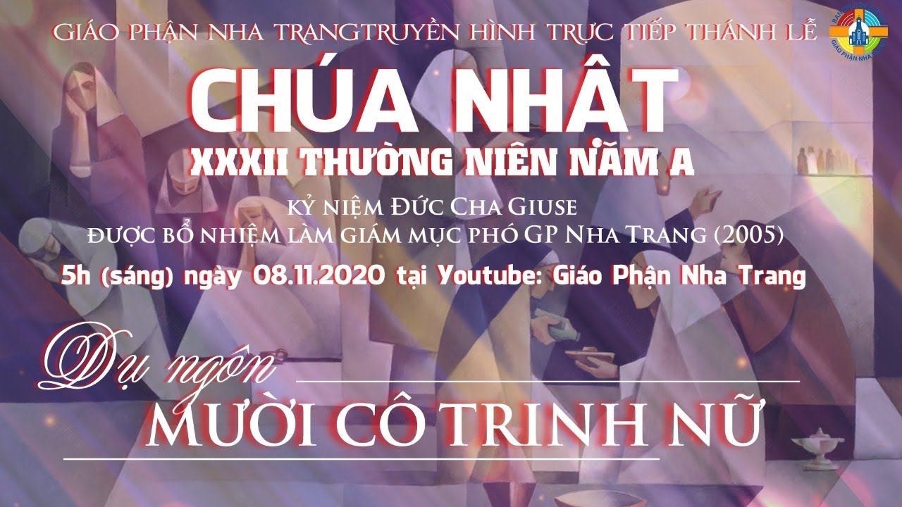 Trực tuyến Thánh lễ Chúa Nhật XXXII Thường niên A lúc 5h (sáng) ngày 08.11.2020 tại Tòa Giám Mục Nha Trang.