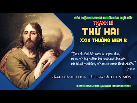 Thánh lễ Thứ Hai tuần XXIX Thường niên B | 5h ngày 18.10.2021