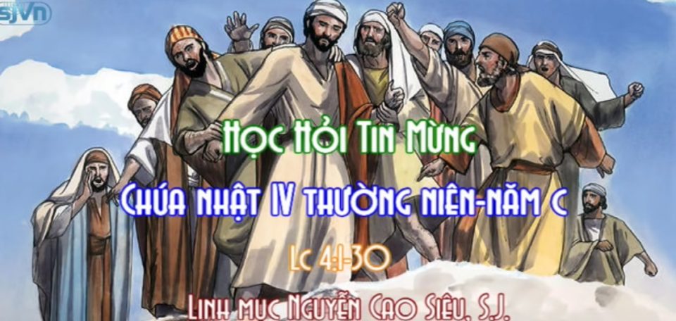 Học hỏi Phúc âm: Chúa nhật 4 Thường niên năm C