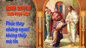 Vui học Thánh Kinh Chúa Nhật 2 Phục Sinh C