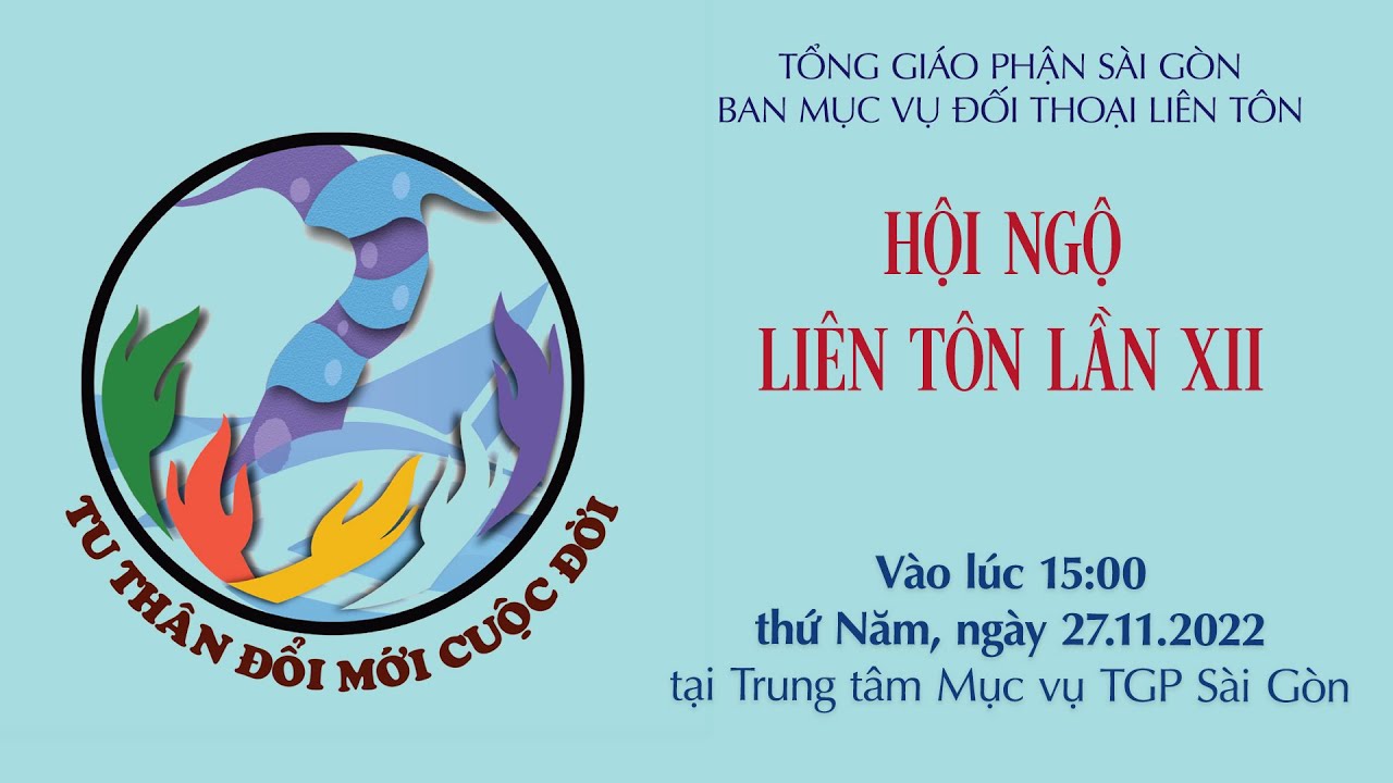 Trực tiếp Hội ngộ liên tôn lần XII - Tu thân đổi mới cuộc đời