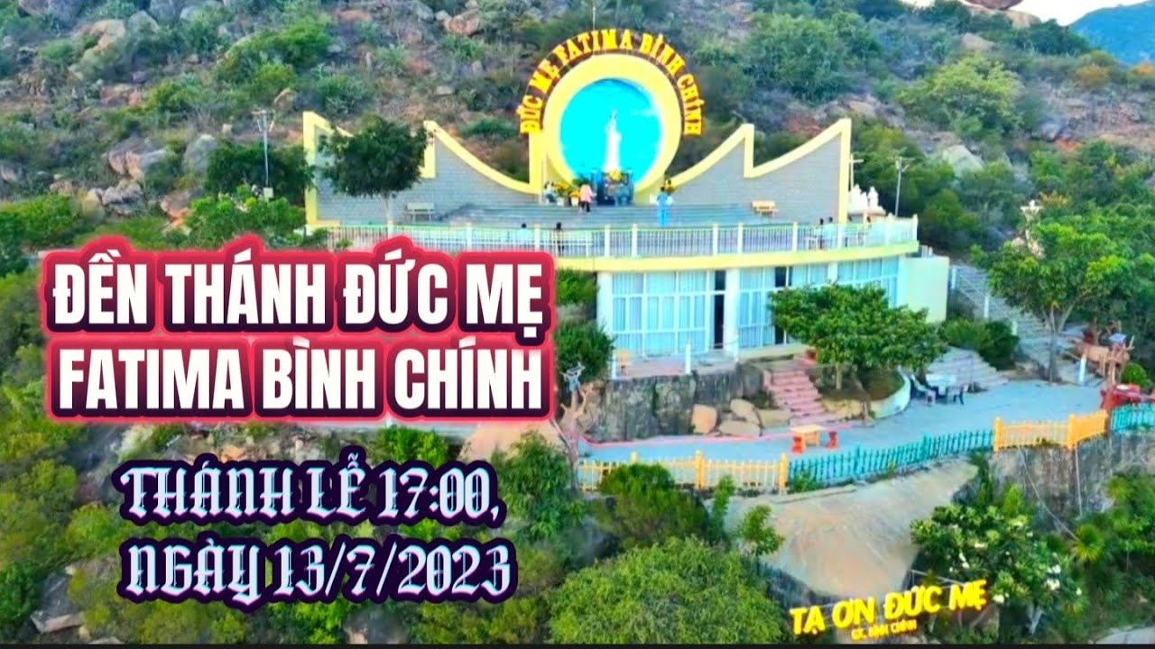 Thánh Lễ  ngày 13/7/2023 tại Đền thánh Đức Mẹ Fatima Bình Chính.