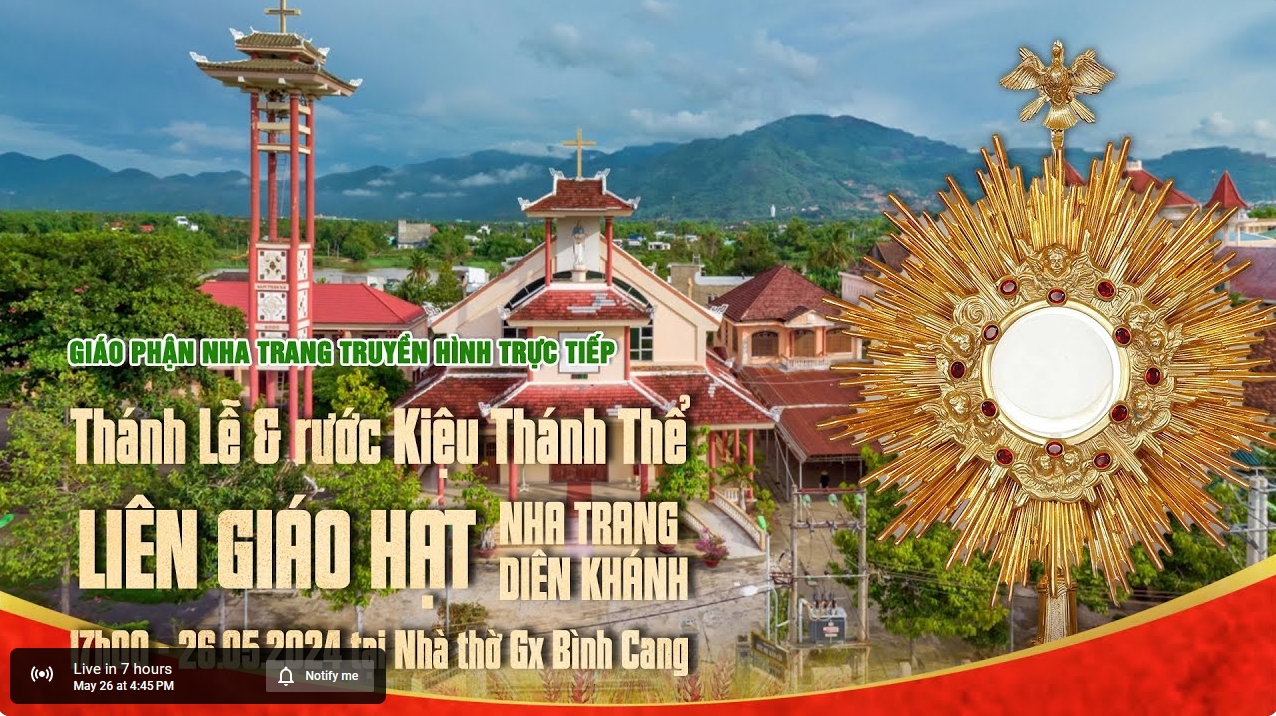 TRỰC TIẾP: Thánh lễ và rước kiệu Thánh Thể liên Giáo hạt Nha Trang - Diên Khánh | 17h - 26.05.2024
