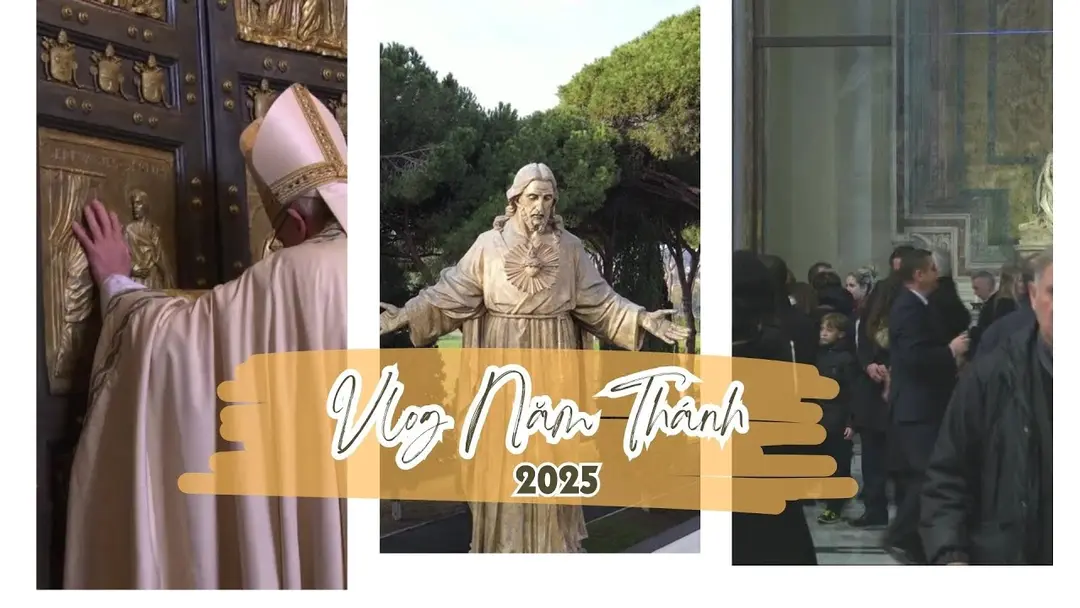 Vlog Năm Thánh Số 1: Hành Trình Hy Vọng, Hồng Ân Và Lịch Sử