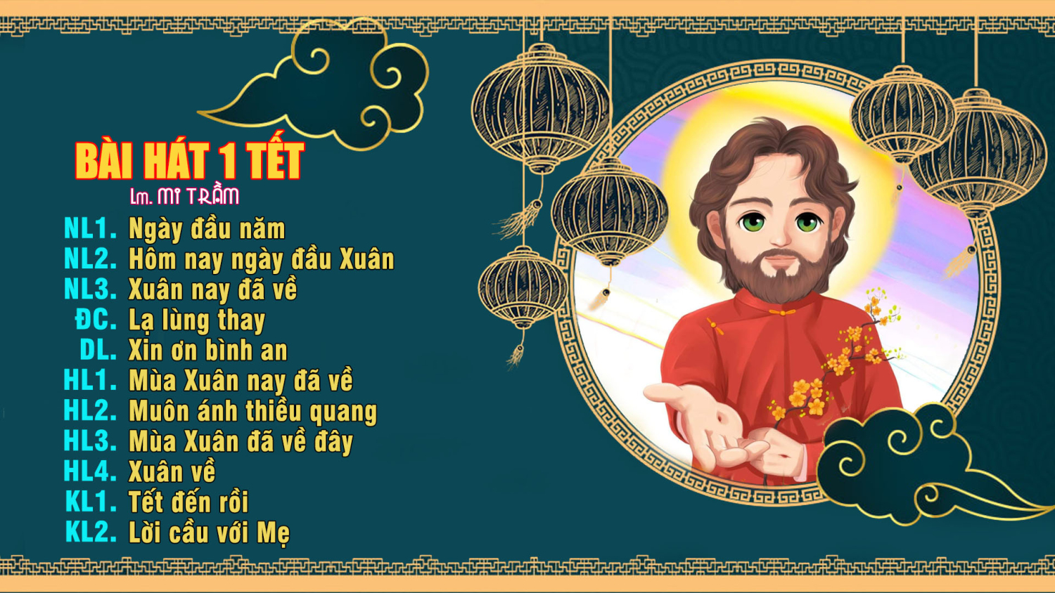 Bài hát mồng 1 Tết (9 bài đàn hát, có PDF) - Lm. Mi Trầm