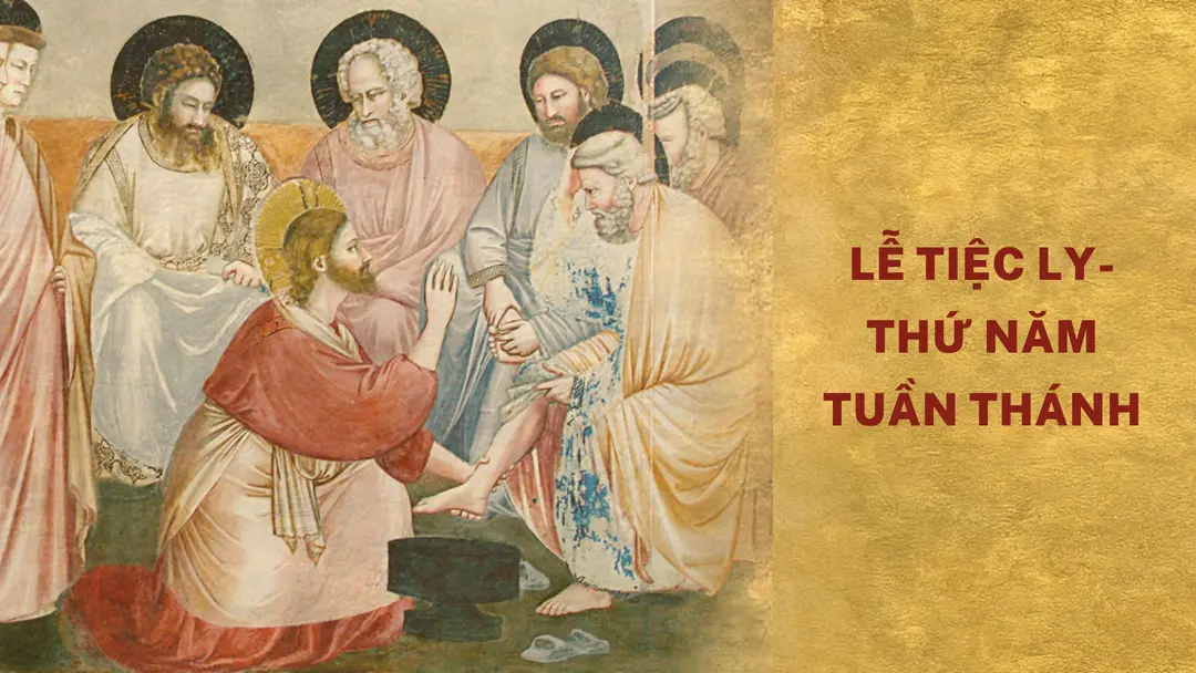 Ngày 17 tháng 4: Lễ Tiệc Ly – Thứ Năm Tuần Thánh