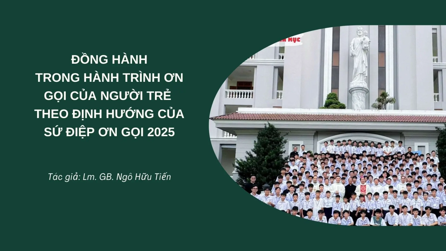 Đồng hành trong hành trình ơn gọi của người trẻ theo định hướng của Sứ điệp ơn gọi 2025