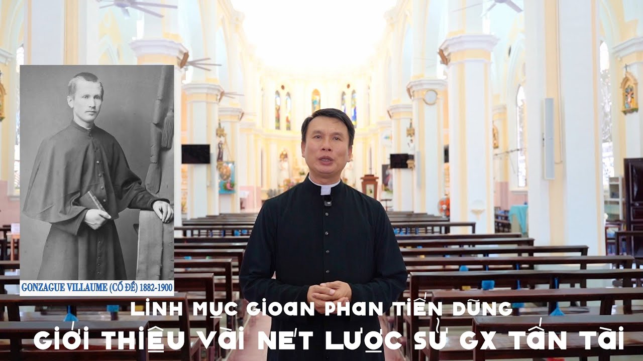 Lm Gioan Phan Tiến Dũng - Giới thiệu vài nét Lược sử Gx Tấn Tài