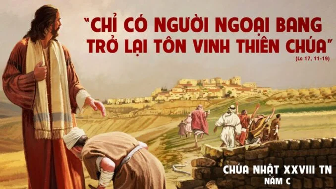 Suy niệm Chúa Nhật 28 Thường Niên C - Lm. Xuân Hy Vọng