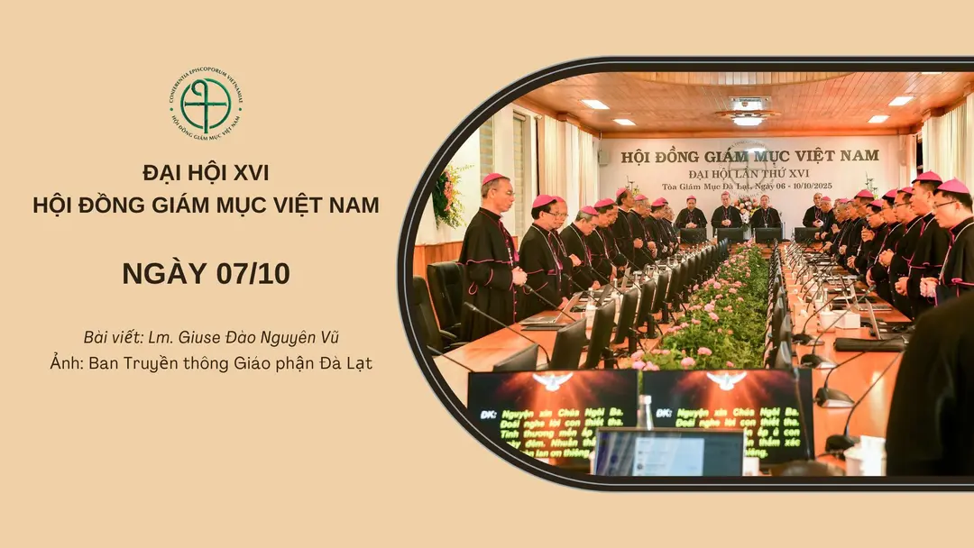 Đại hội XVI Hội đồng Giám mục Việt Nam ngày 07/10/2025