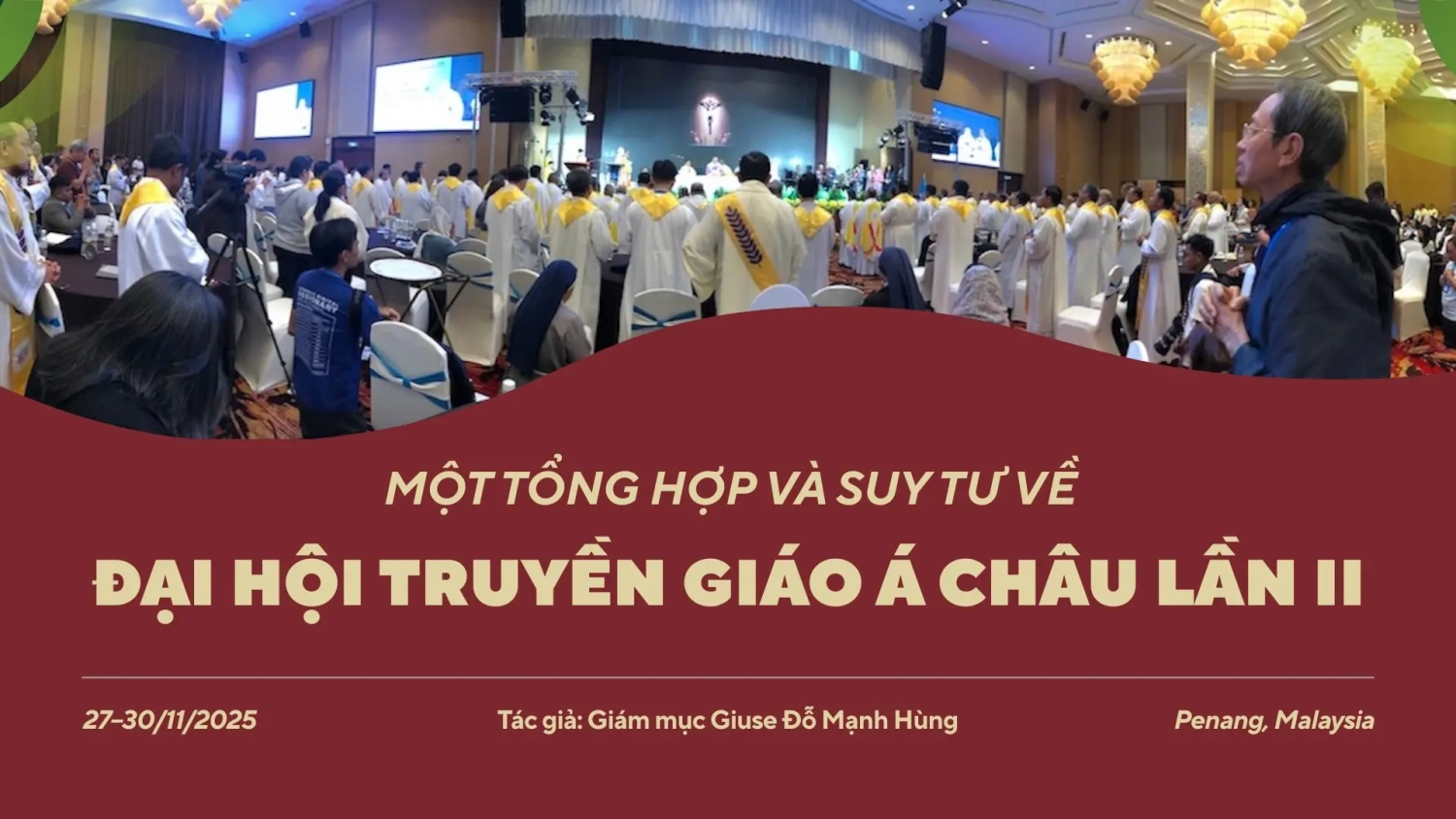 Tổng hợp Suy tư Đại hội Truyền giáo Á châu - Gm. Giuse Đỗ Mạnh Hùng
