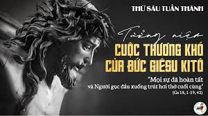 Thứ Sáu Tuần Thánh là ngày tưởng niệm ...